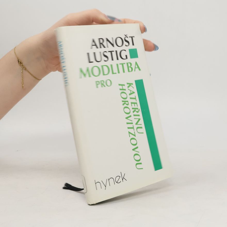 Arnošt Lustig Modlitba pro Kateřinu Horovitzovou