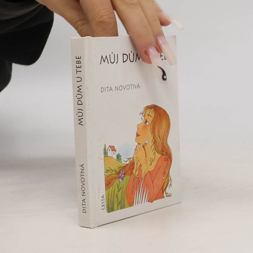 Dita Novotná Můj dům u Tebe