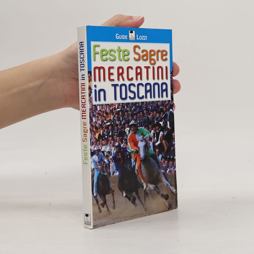 Autorenkollektiv Guide: Feste sagre mercatini in Toscana