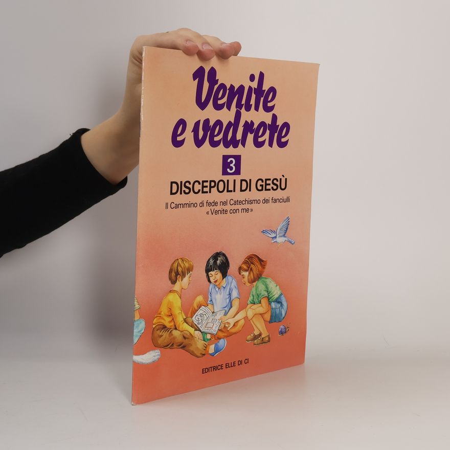 Michi Costa Venite e vedrete - 3: Discepoli di Gesù