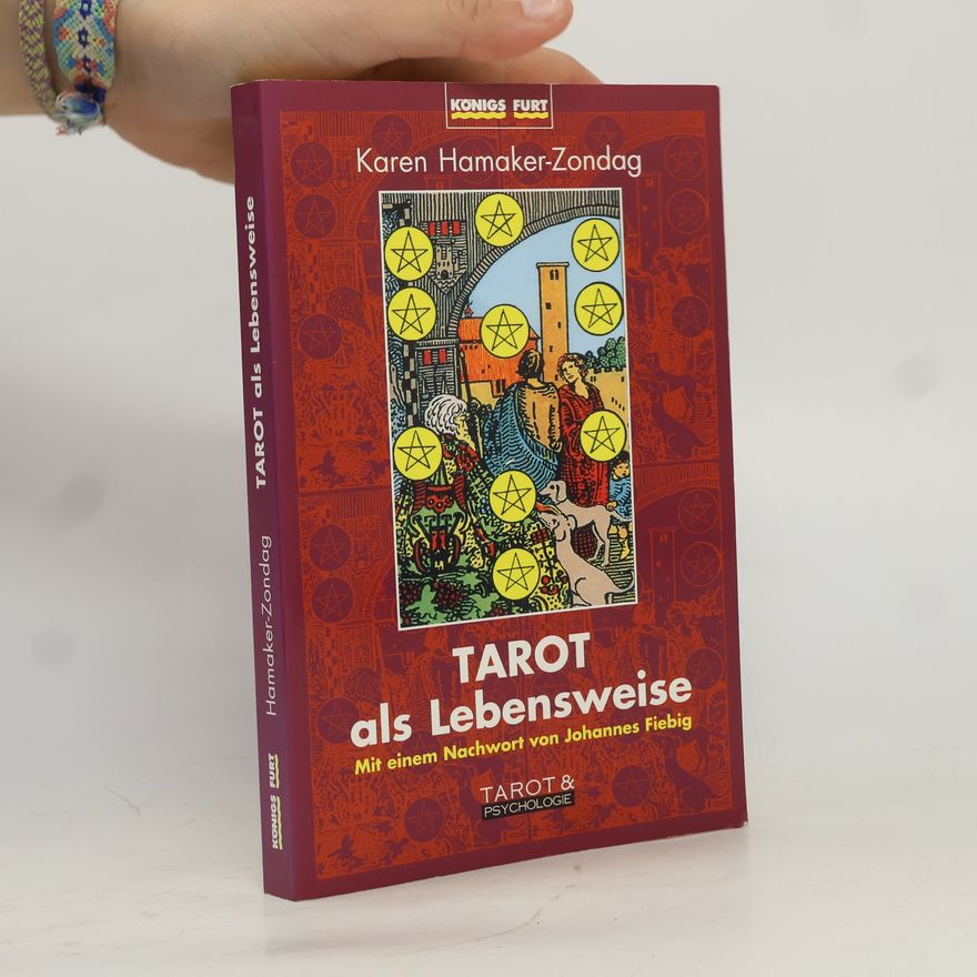 Karen M. Hamaker-Zondag Tarot als Lebensweise