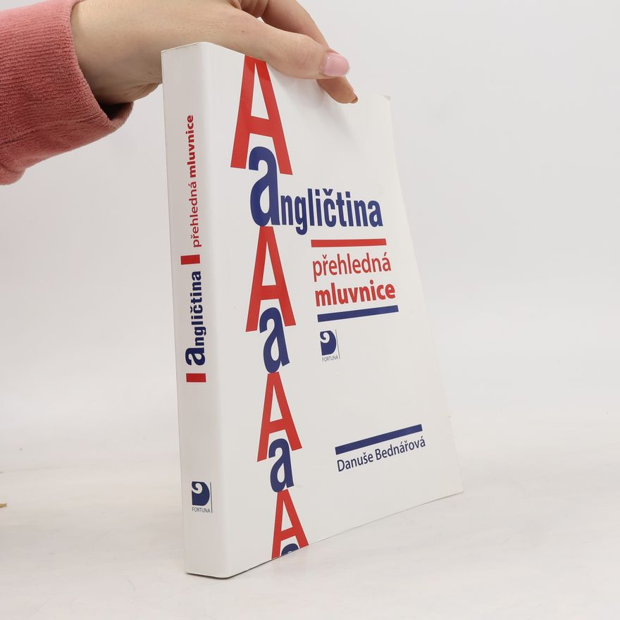 Danuše Bednářová Angličtina přehledná mluvnice