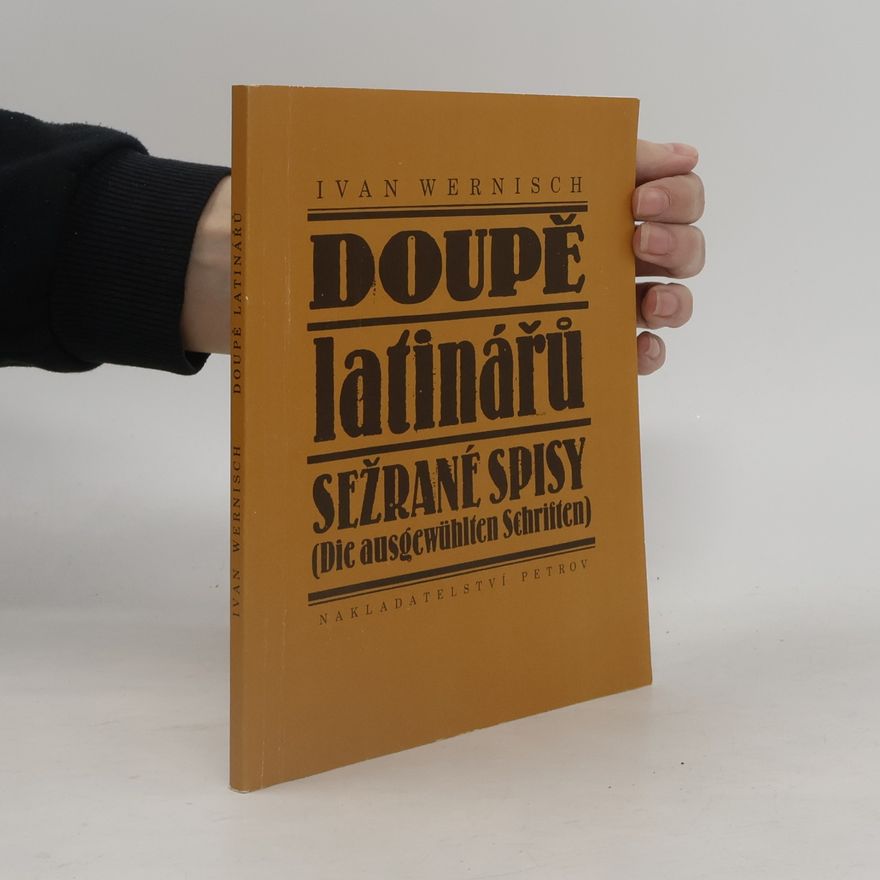 Ivan Wernisch Doupě latinářů
