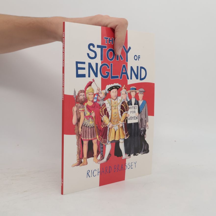 Richard Brassey The Story of England