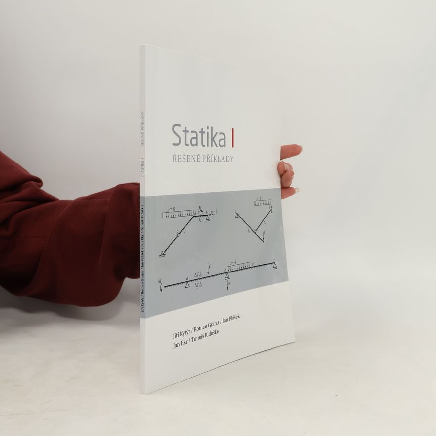 Jiří Kytýr Statika I - Řešené příklady dotisk
