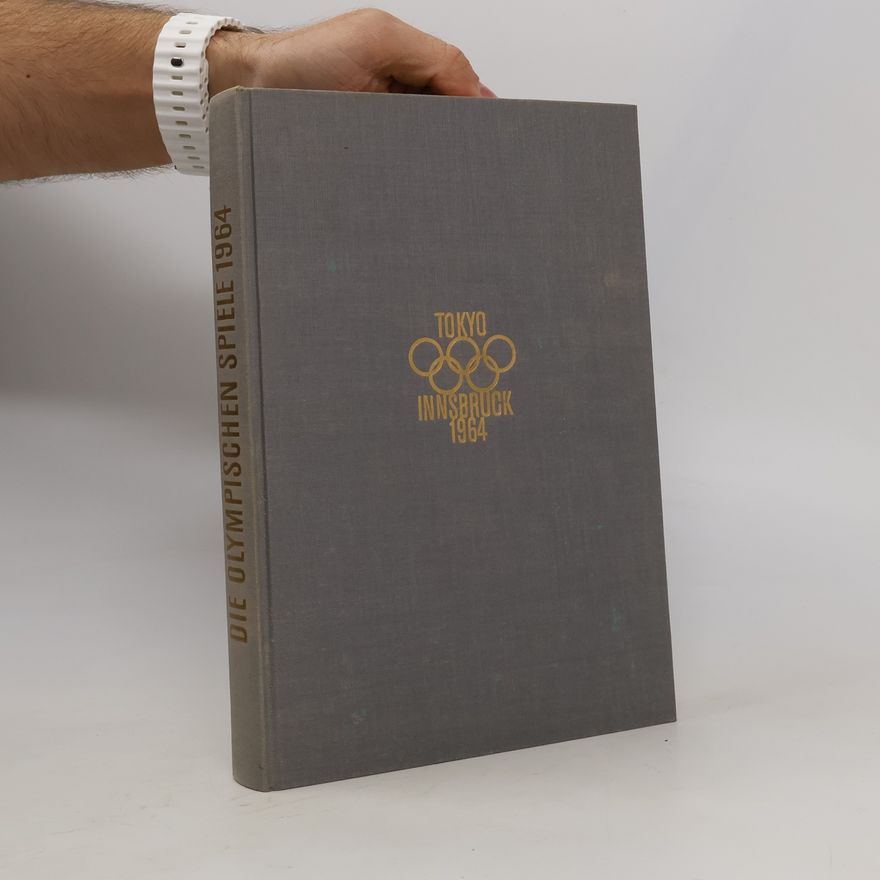 Robert E. Lembke Die Olympischen Spiele, 1964. Tokyo-Innsbruck