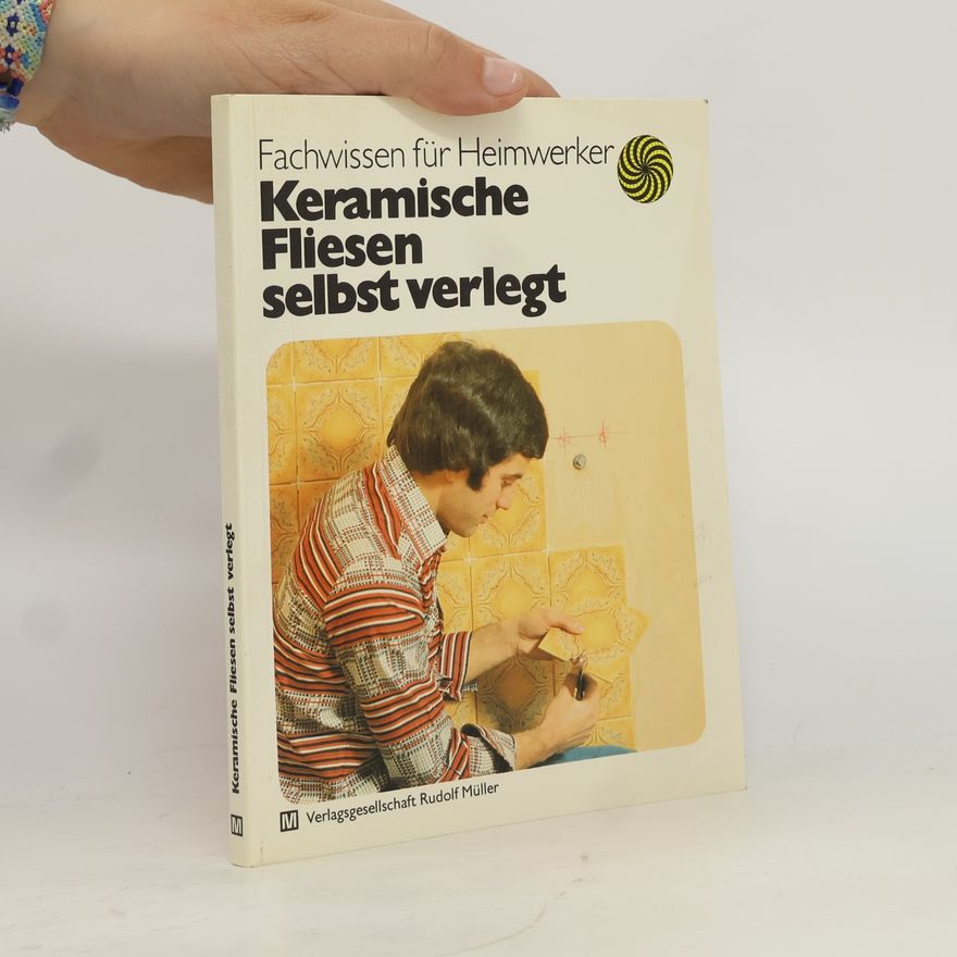 Eduard Wiegand Keramische Fliesen selbst verlegt