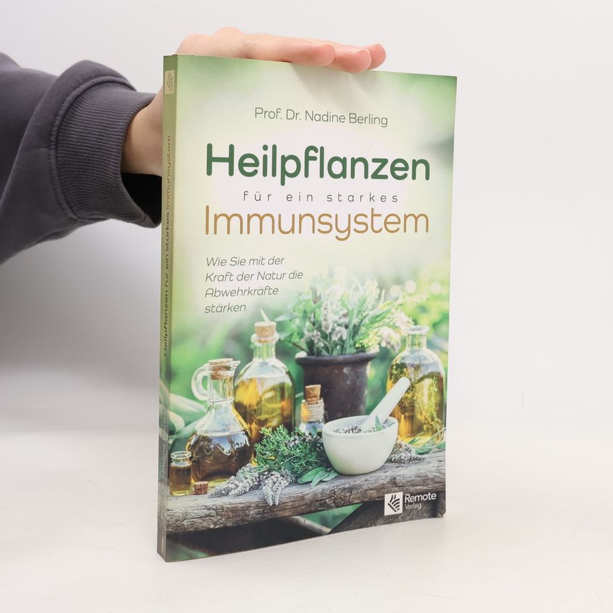 rer. medic. Nadine Berling Heilpflanzen für ein starkes Immunsystem