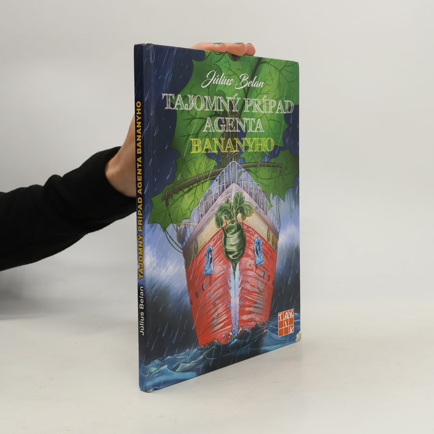 Július Belan Tajomný prípad agenta Bananyho