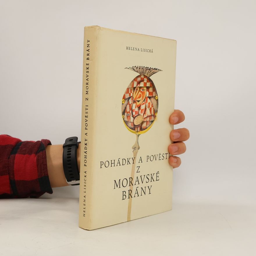 Helena Lisická Pohádky a pověsti z Moravské brány