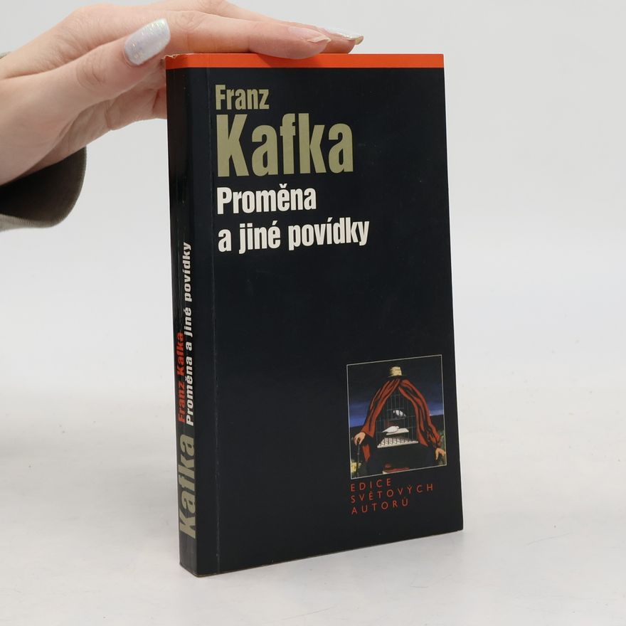 Franz Kafka Proměna a jiné povídky