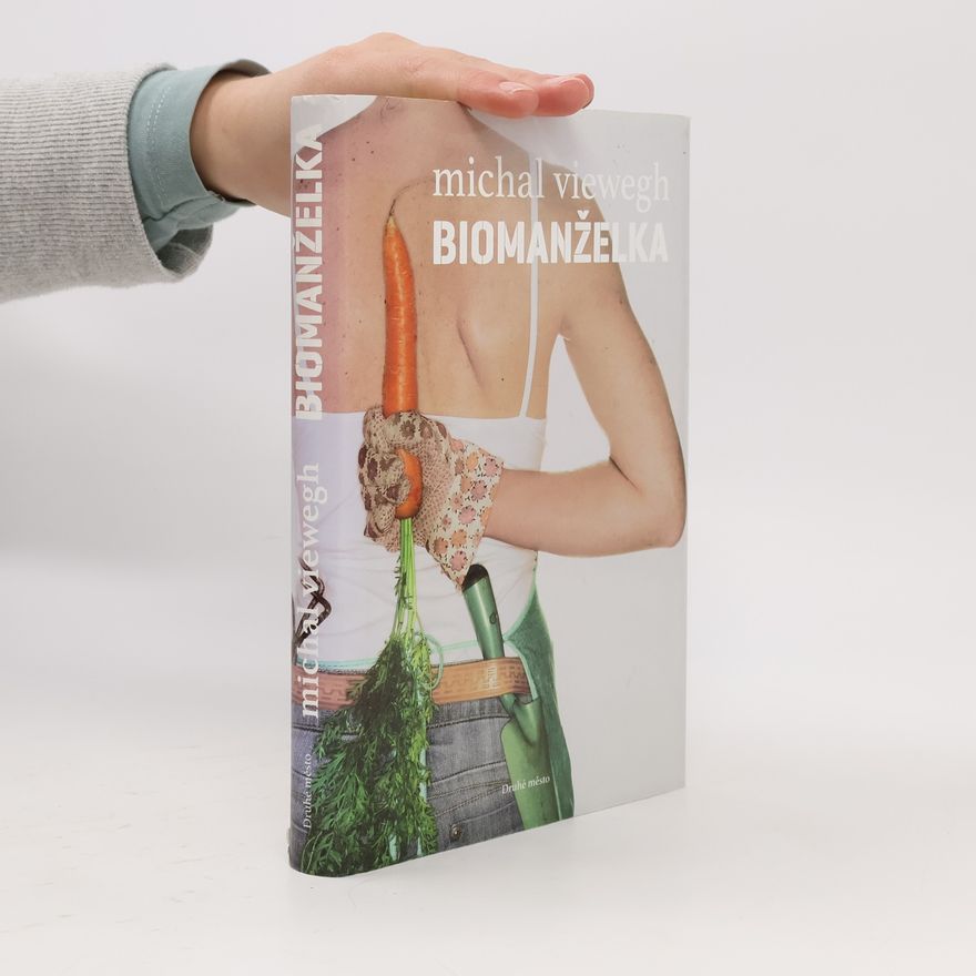Michal Viewegh Biomanželka