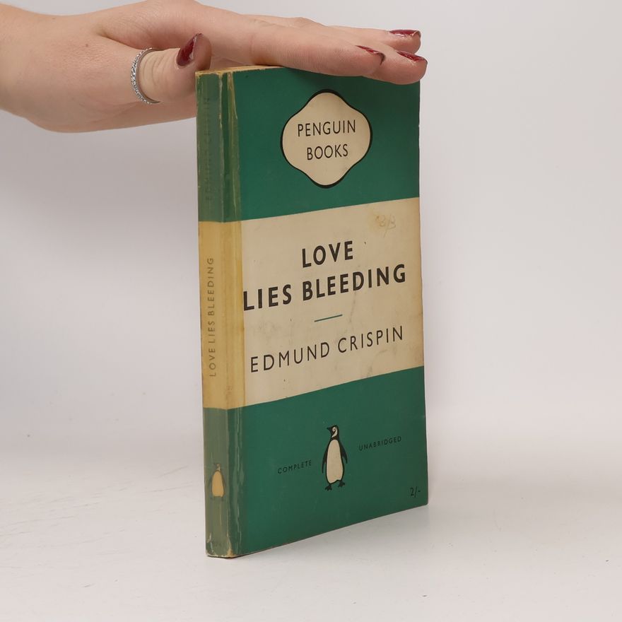 Edmund Crispin Love Lies Bleeding