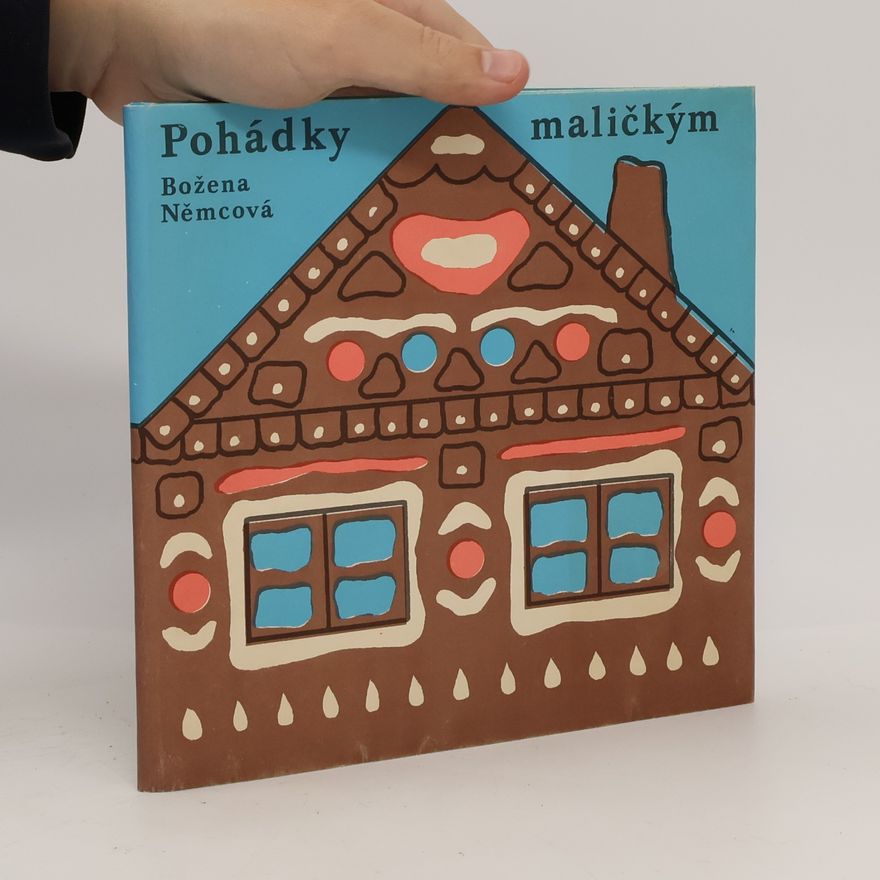 Božena Němcová Pohádky maličkým