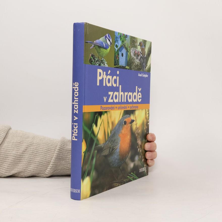 Axel Gutjahr Ptáci v zahradě