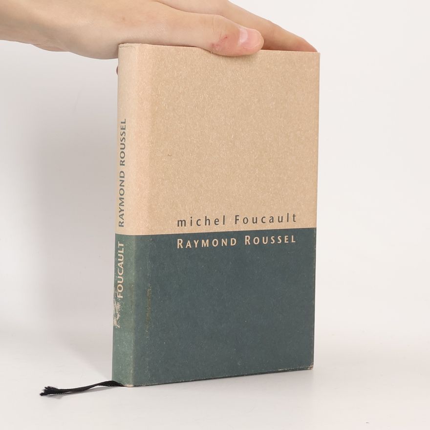 Michel Foucault Raymond Roussel