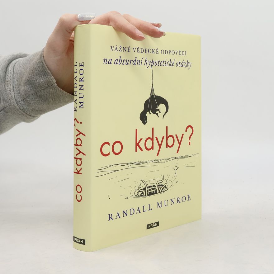Randall Munroe Co kdyby?