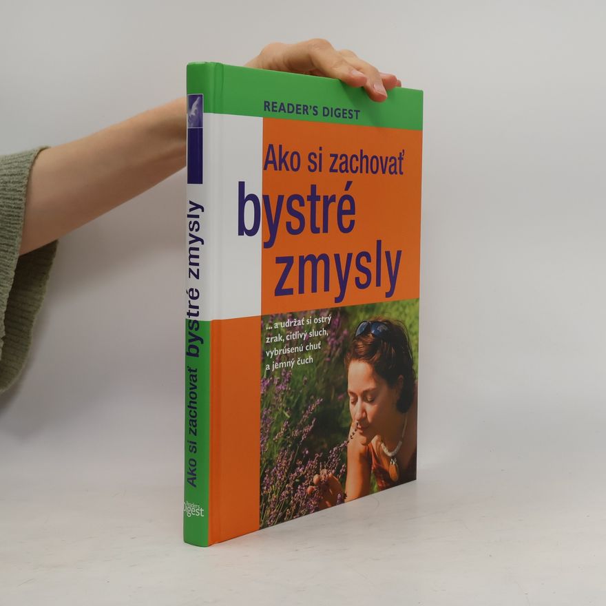 Kolektív autorov Ako si zachovať bystré zmysly