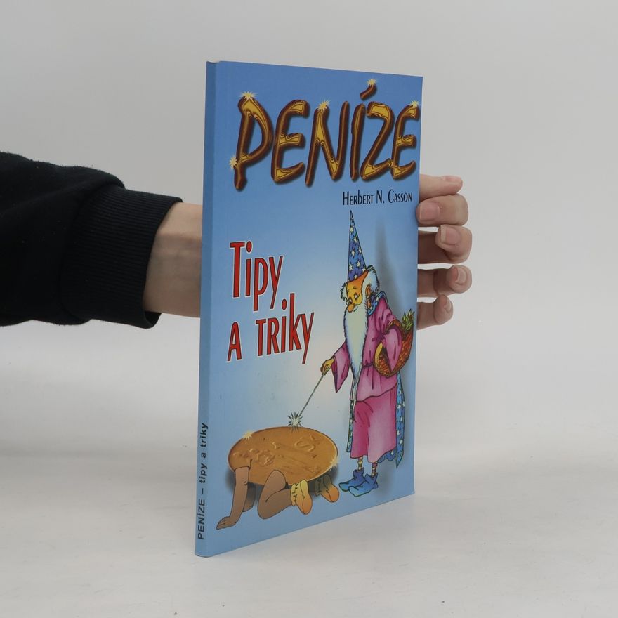 Herbert N. Casson Peníze : tipy a triky