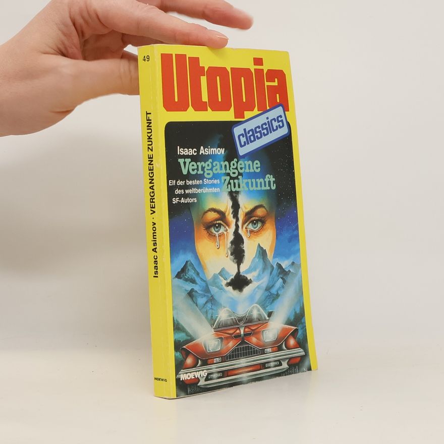 Isaac Asimov Utopia 49. Vergangene Zukunft
