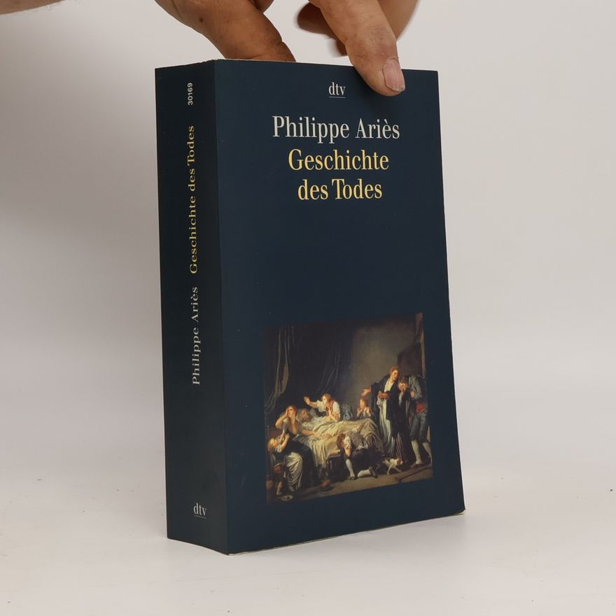 Philippe Ariès Geschichte des Todes