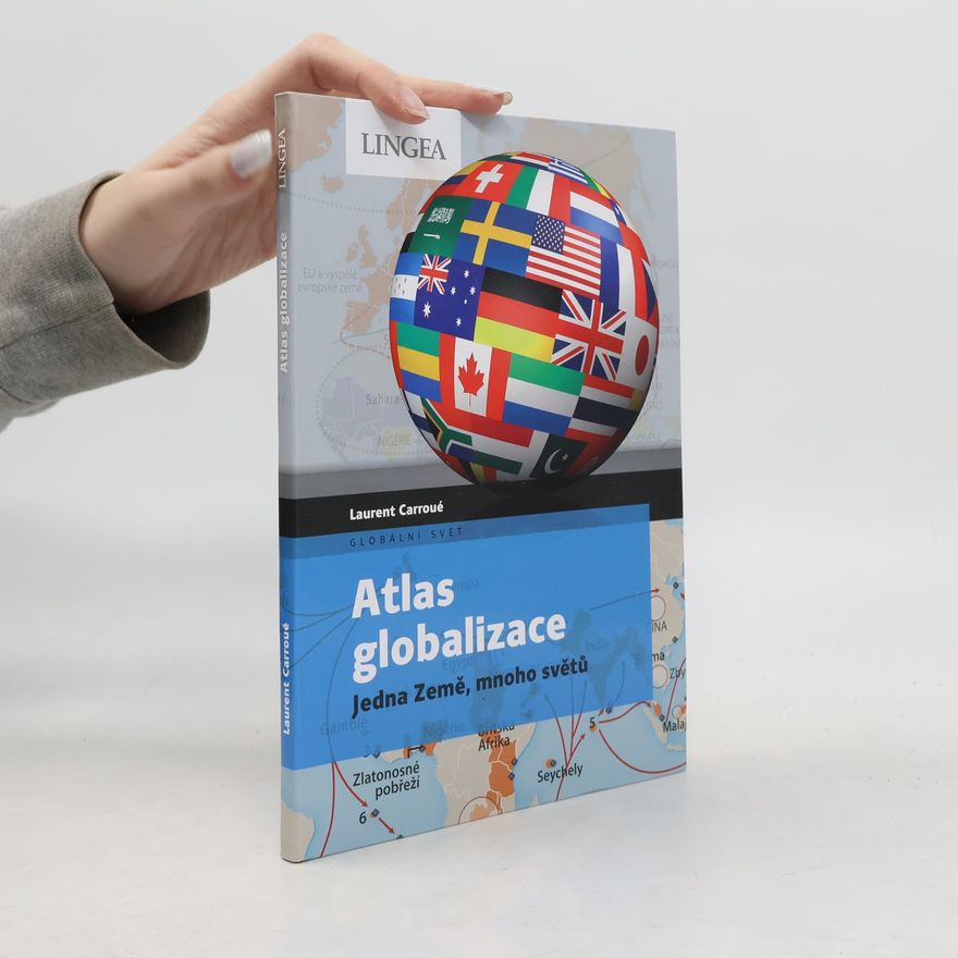 Aurélie Boissière Atlas globalizace: jedna Země, mnoho světů