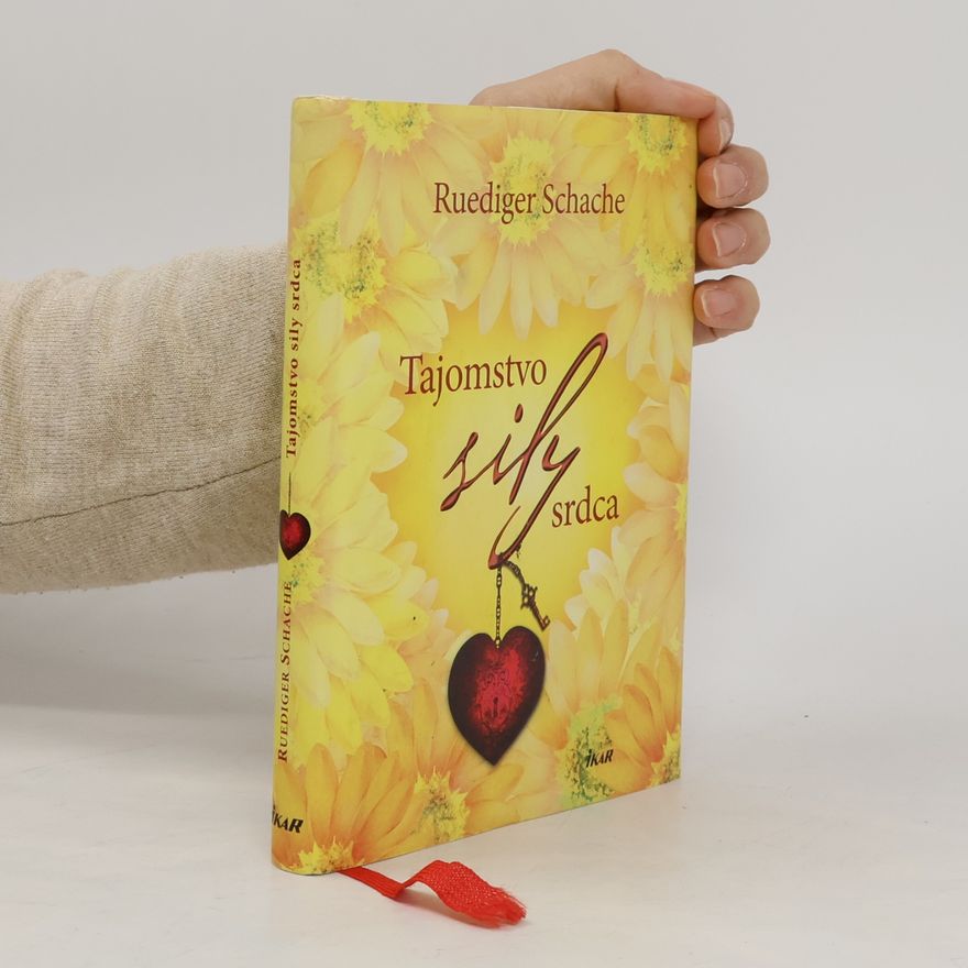 Ruediger Schache Tajomstvo sily srdca
