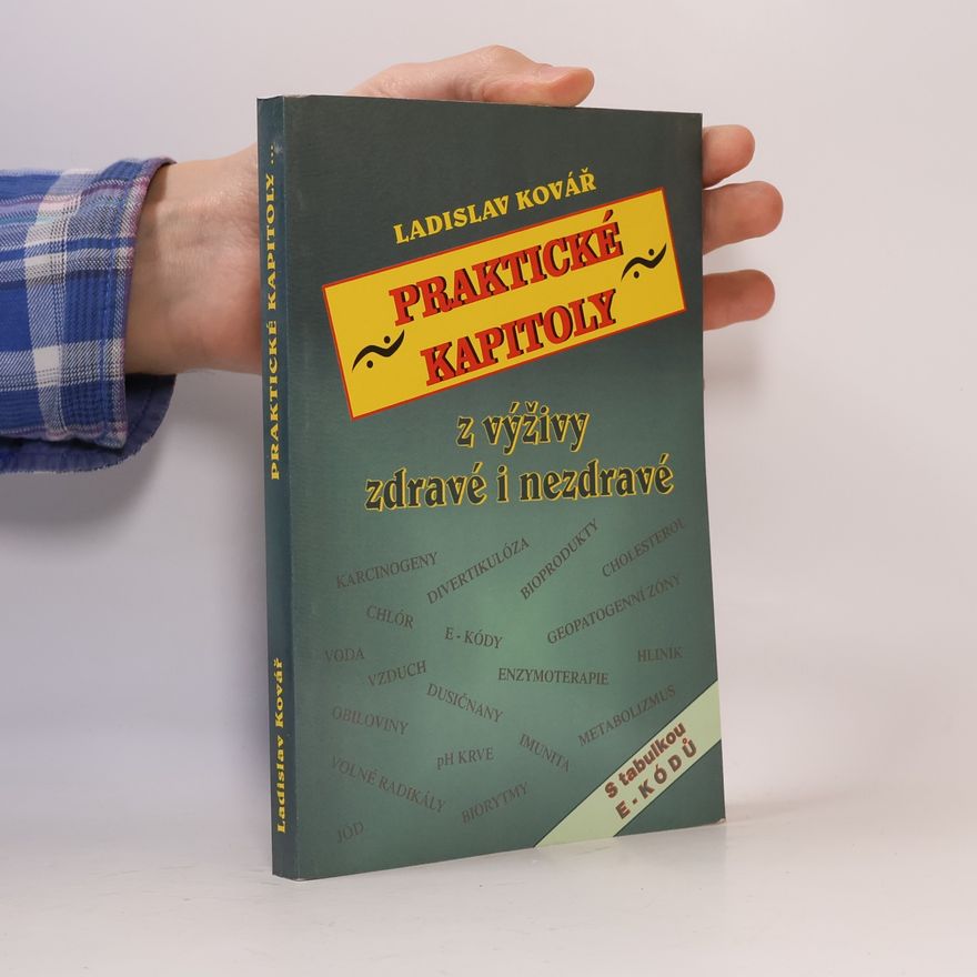 Ladislav Hoskovec Praktické kapitoly z výživy zdravé i nezdravé
