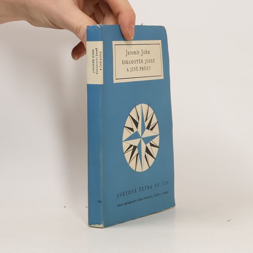 Jaromír John Eskamotér Josef a jiné prózy