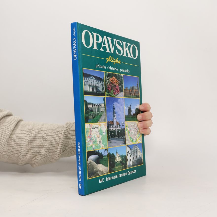 Miroslav Frank Opavsko zblízka: Příroda, historie, památky