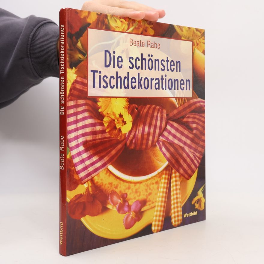 Beate Rabe Die schönsten Tischdekorationen