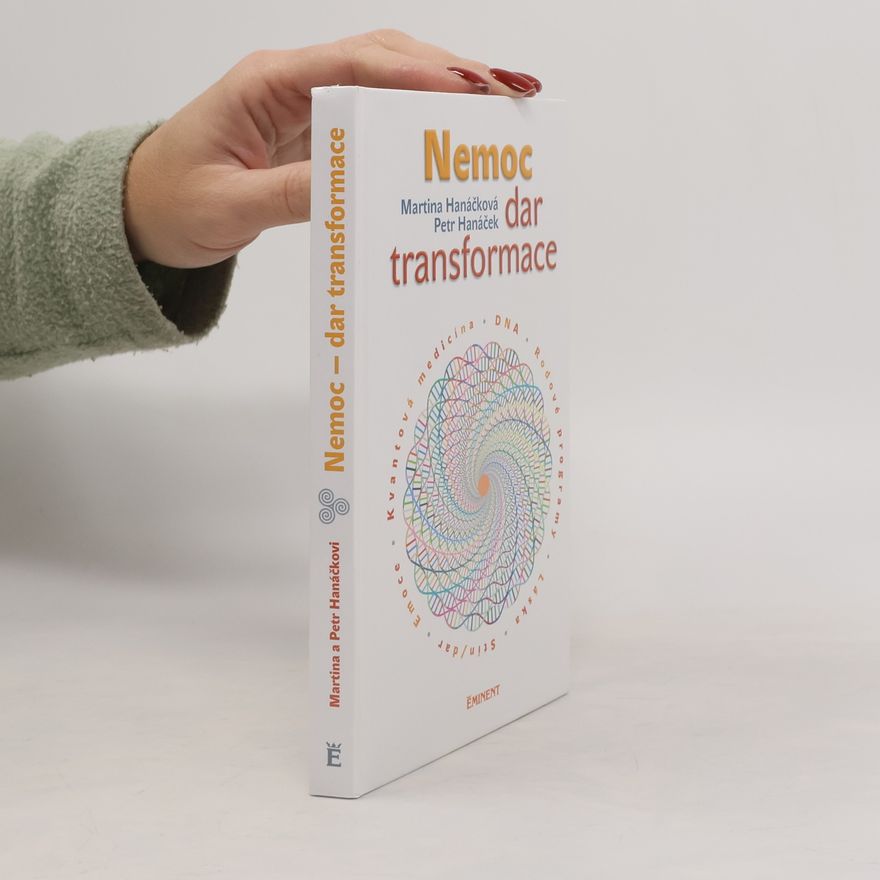 Petr Hanáček Nemoc: dar transformace