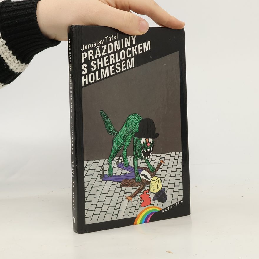 Jaroslav Tafel Prázdniny s Sherlockem Holmesem