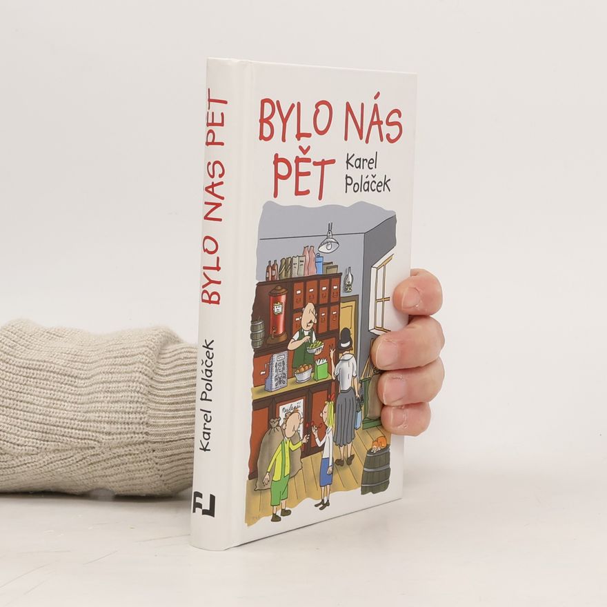 Karel Poláček Bylo nás pět