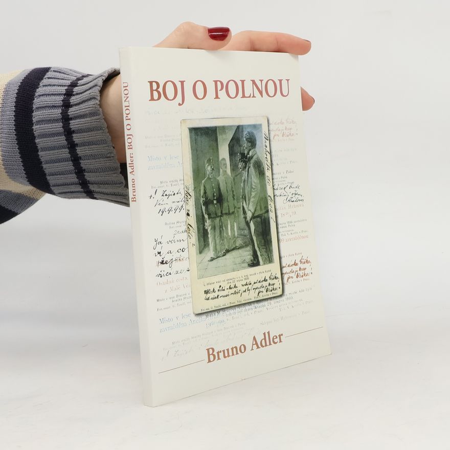 Adler Bruno Boj o Polnou