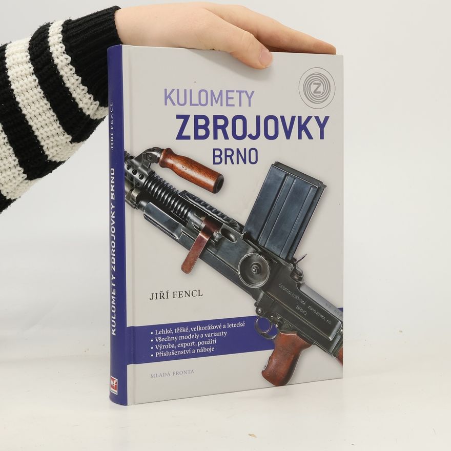 Jiří Fencl Kulomety Zbrojovky Brno
