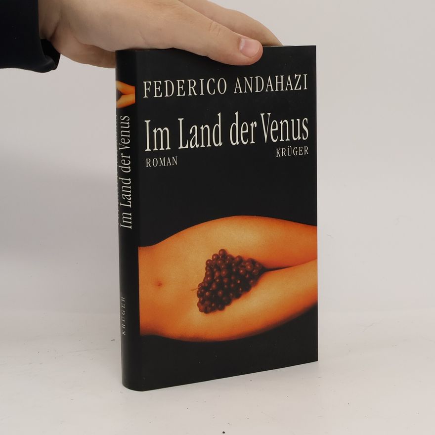 Federico Andahazi Im Land der Venus