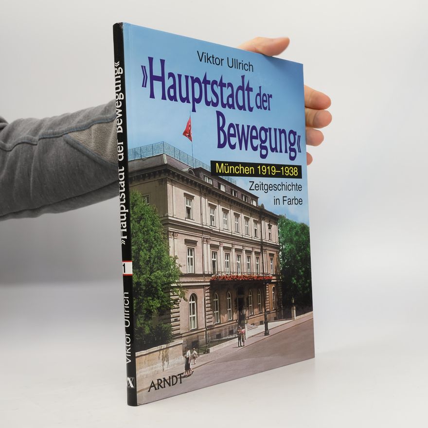 Viktor Ullrich Hauptstadt der Bewegung
