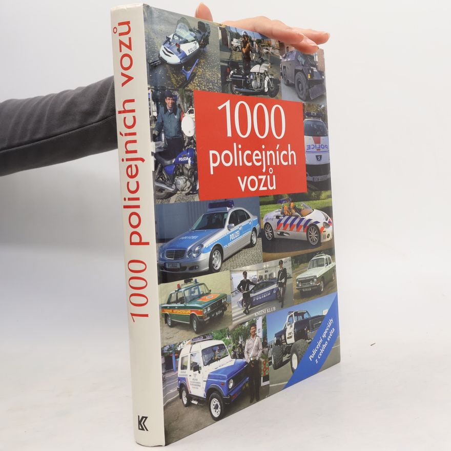 Milada Burianová 1000 policejních vozů. Policejní speciály z celého světa