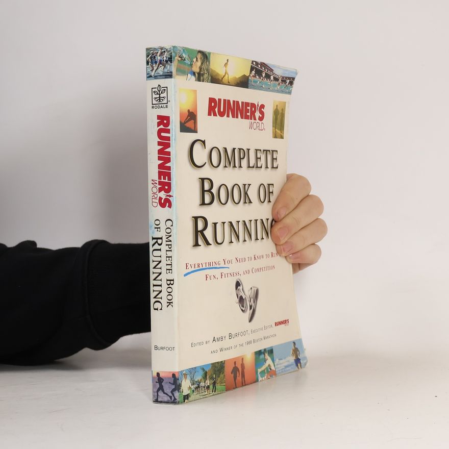 Amby Burfoot Runner's World. Complete Book of Running