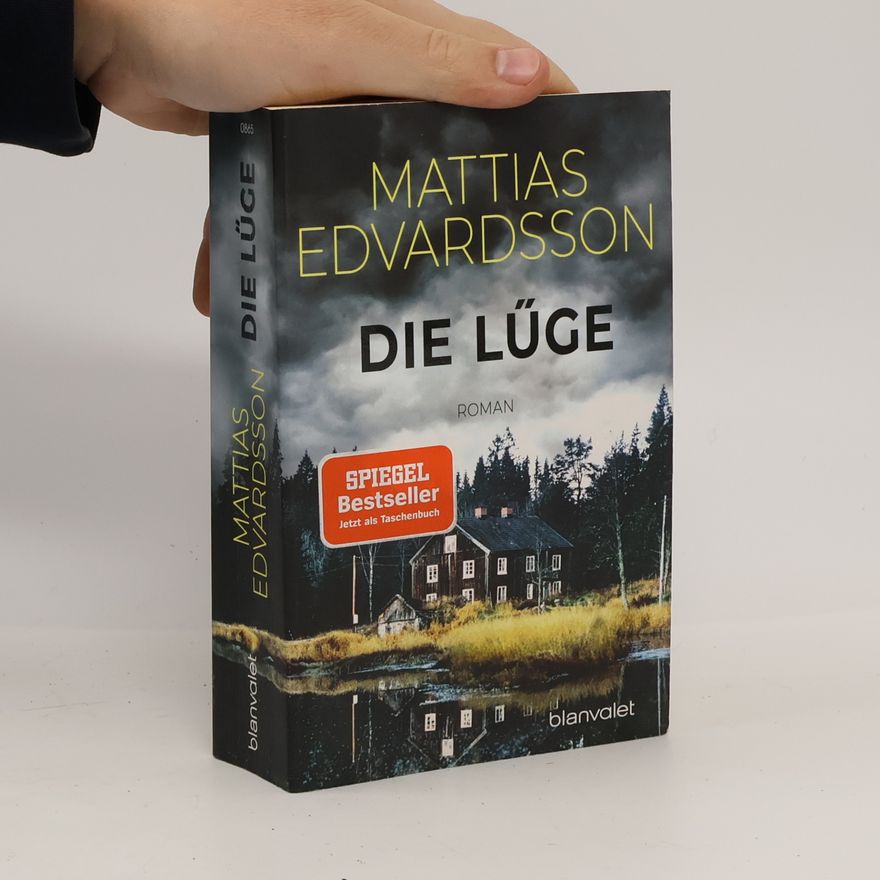 Mattias Edvardsson Die Lüge