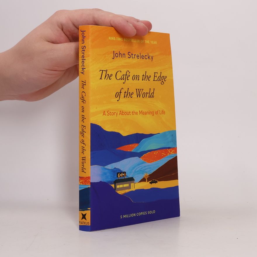 John P. Strelecky The Café on the Edge of the World