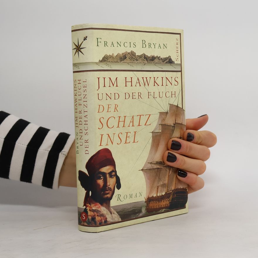 Francis Bryan Jim Hawkins und der Fluch der Schatzinsel