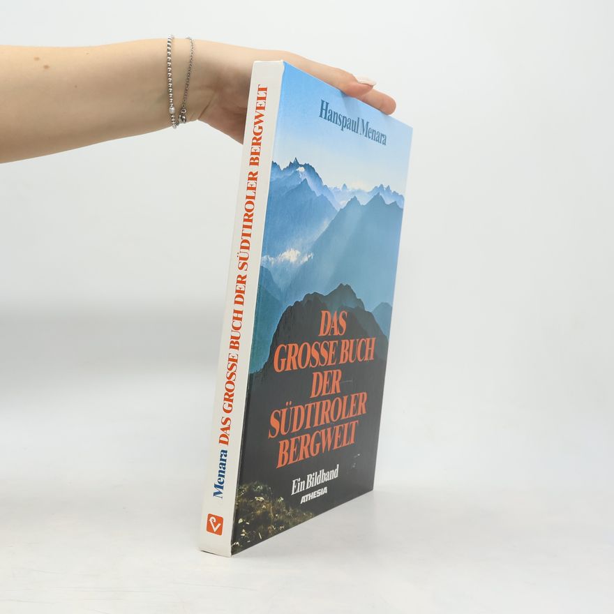 Hanspaul Menara Das grosse Buch der sudtiroler Bergwelt