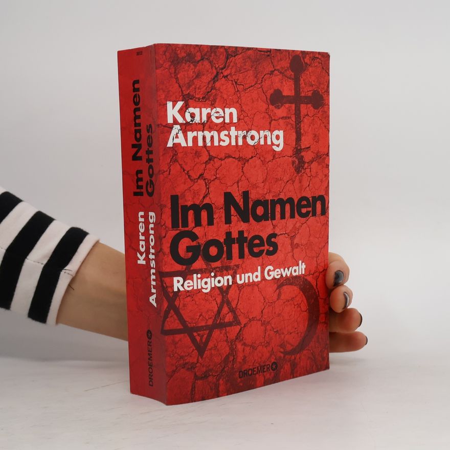 Karen Armstrong Im Namen Gottes