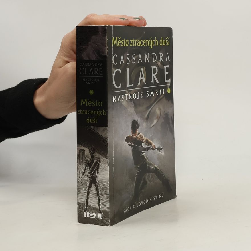 Cassandra Clare Nástroje smtri 5. Město ztracených duší
