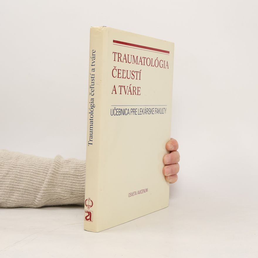 Josef Kufner Traumatológia čeľustí a tváre