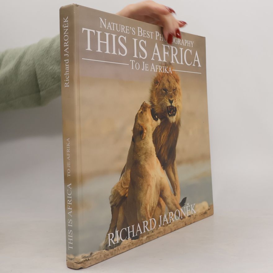 Richard Jaroněk This is Africa - To je Afrika