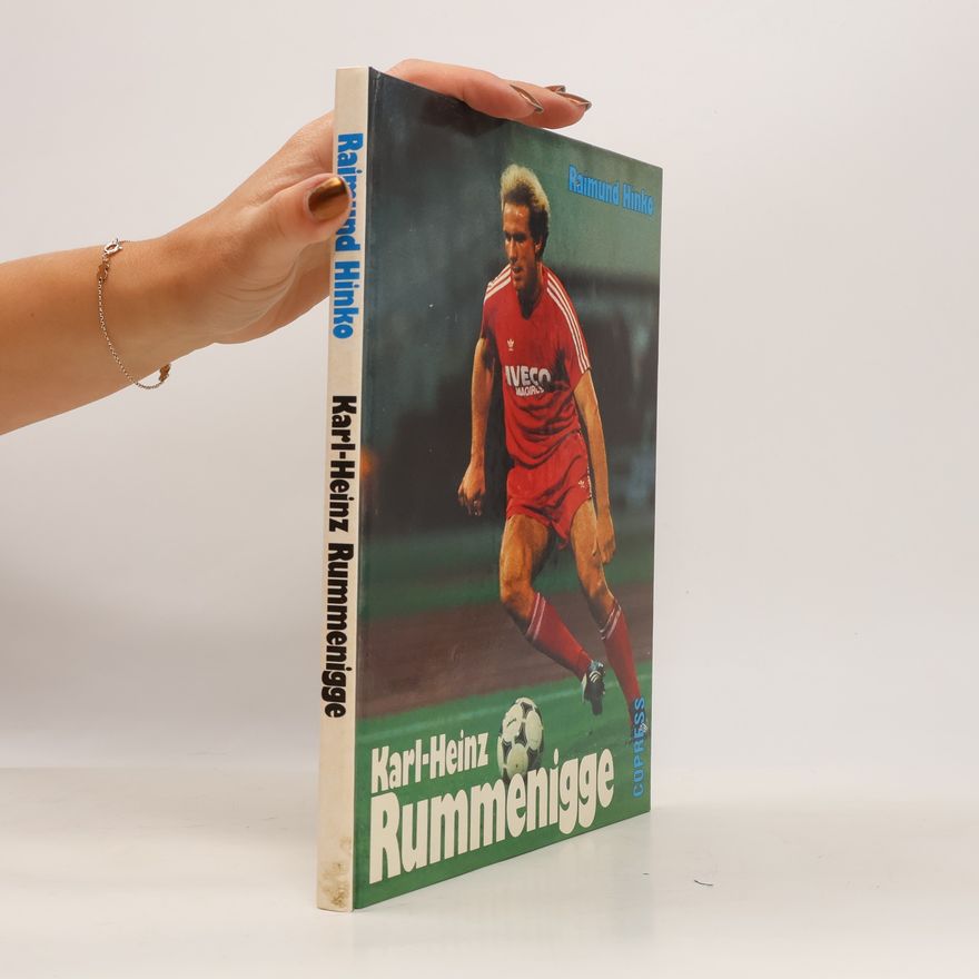 Raimund Hinko Karl-Heinz Rummenigge