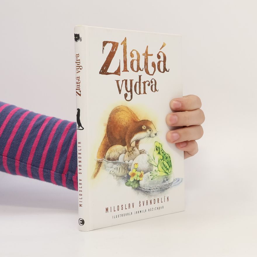 Miloslav Švandrlík Zlatá vydra